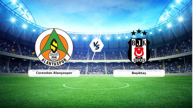 Corendon Alanyaspor Beşiktaş Maç Detayları